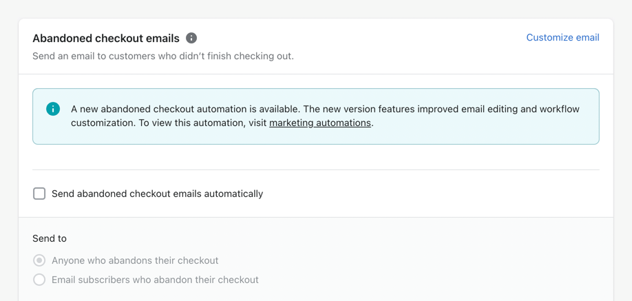 Unchecking option to Send abandoned checkout emails automatically in Shopify.