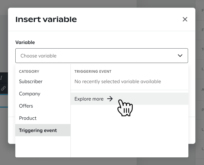 Clicking 'explore more' in the 'Insert variable' popup to search for a property sent to Attentive via our custom event API.
