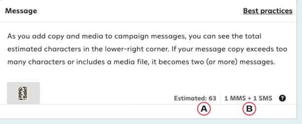 Attentive message editor view indicating character count and message segmentation, where 'A' points to 'Estimated: 63' remaining characters and 'B' points to '1 MMS + 1 SMS' for message segments.