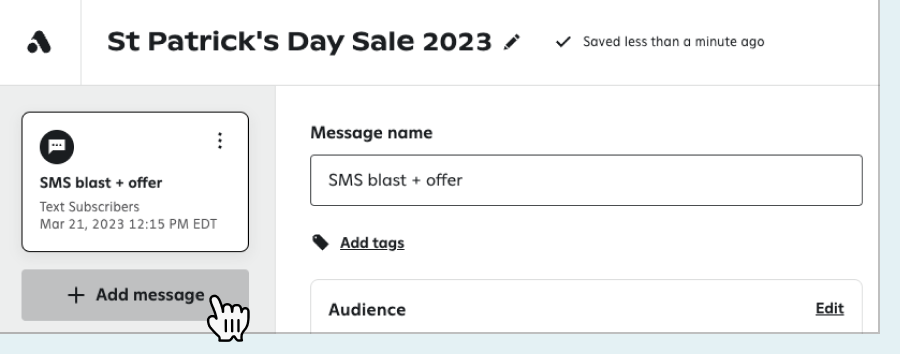 Attentive campaign editor for the 'St Patrick's Day Sale 2023', where the '+ Add message' button below the 'SMS blast + offer' message card is highlighted by a cursor. 