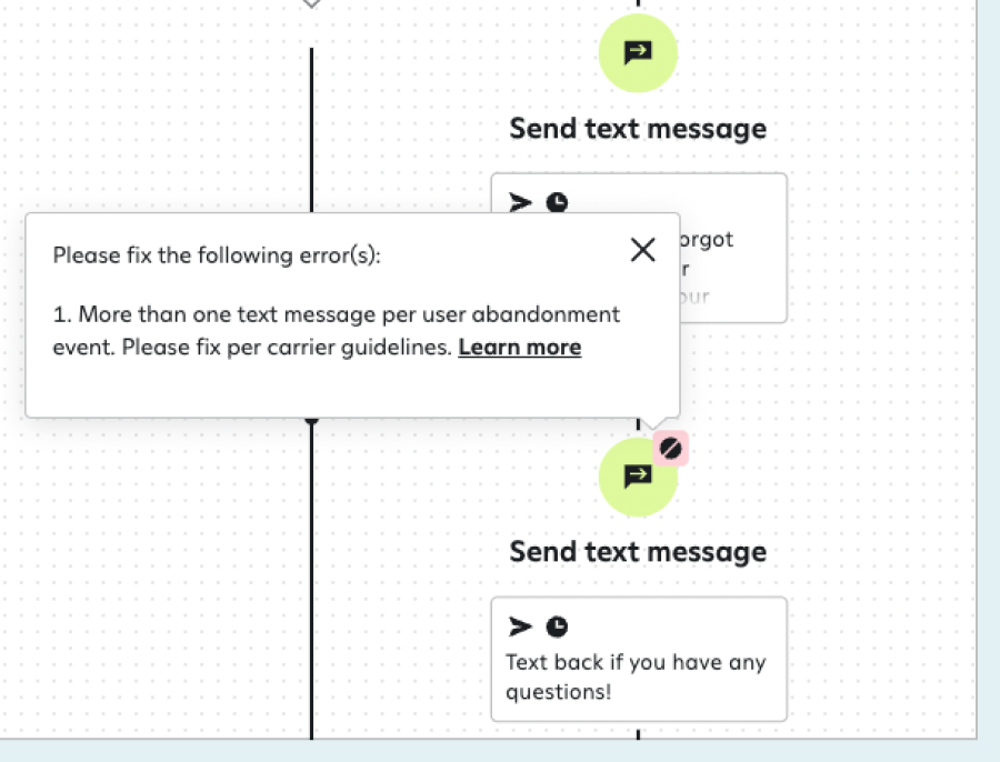 Message instructing you to delete additional text message steps in an abandonment journey.