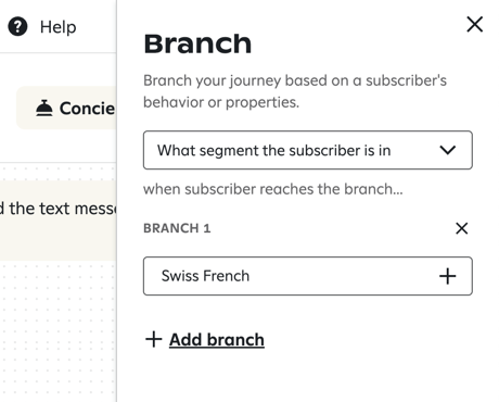Creating a branch based on the segment that a subscriber is in using the branch for Swiss French subscribers.