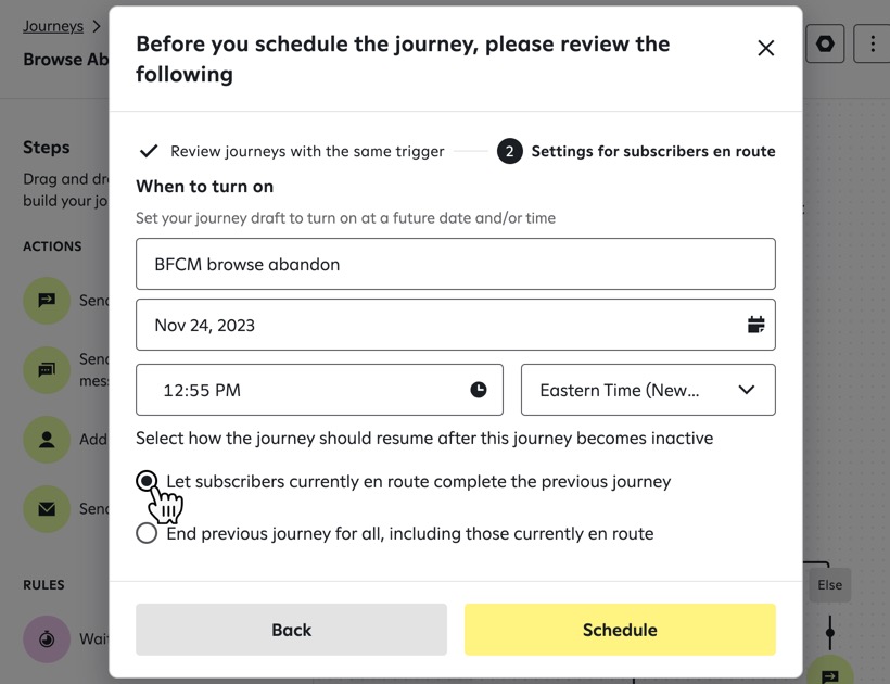 Choosing to let subscribers in the current journey complete it in the ‘Schedule journey’ popup.