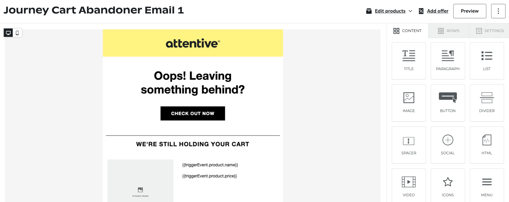 An email in the email builder that reminds subscribers to check out items they've added to their shopping carts.
