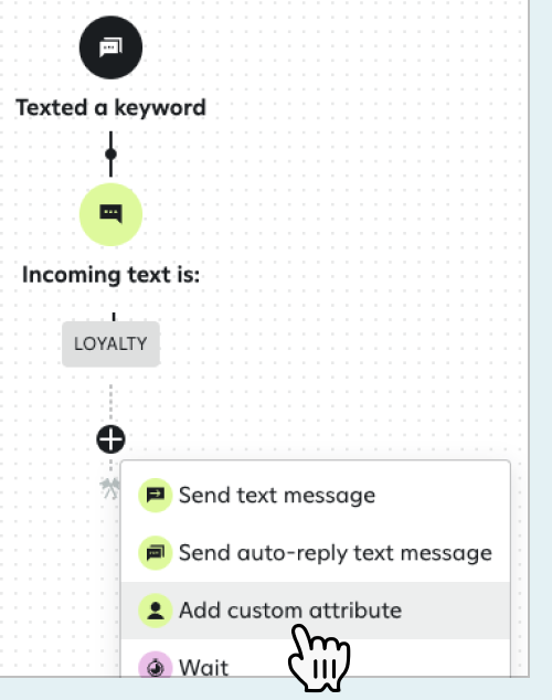 Clicking the dot below the 'Incoming text is' step, then clicking 'Add custom attribute.'