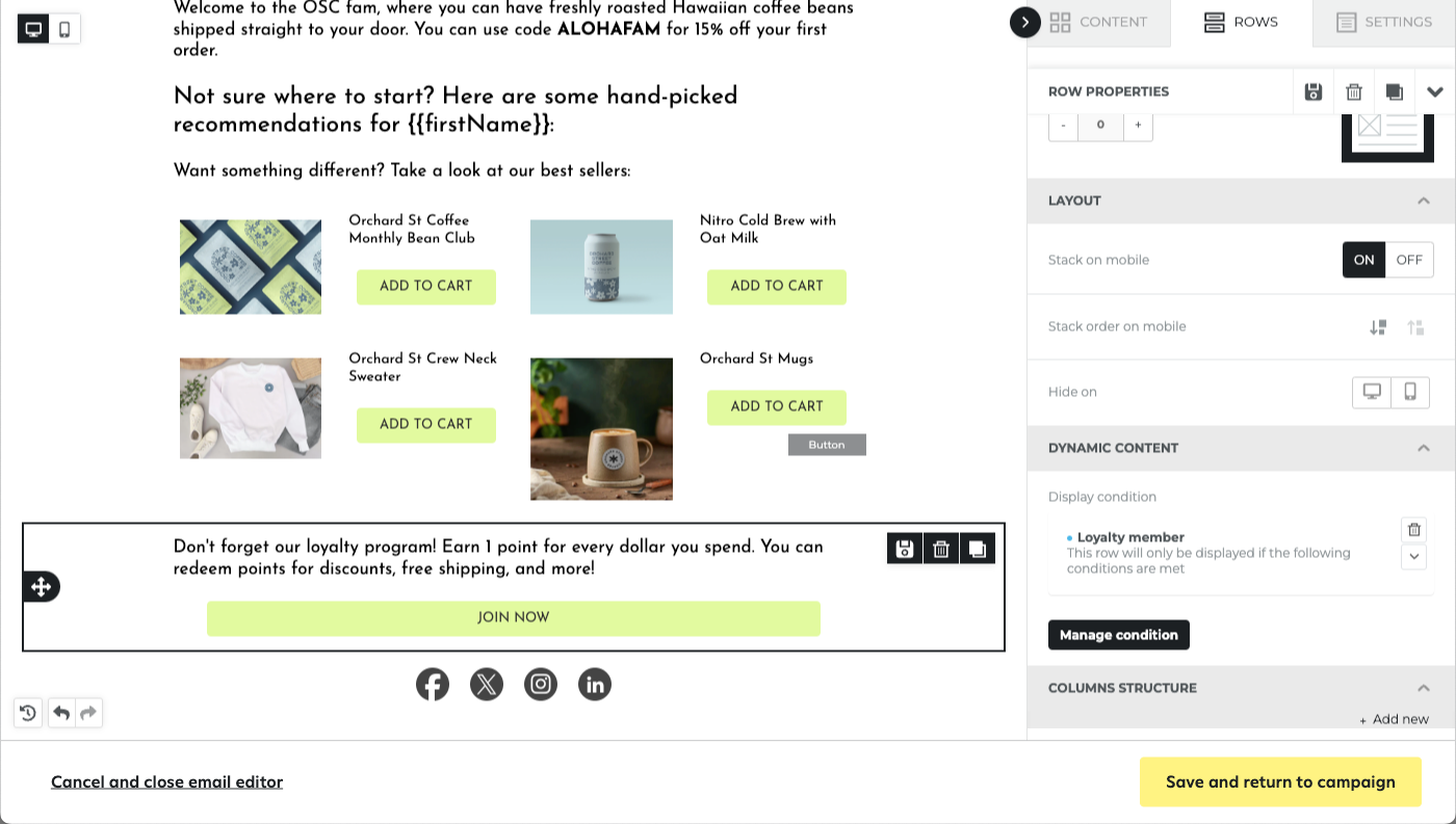 A row in the email editor with a display condition configured so that the row only shows if a subscriber’s ‘loyalty status’ custom attribute is ‘true’.