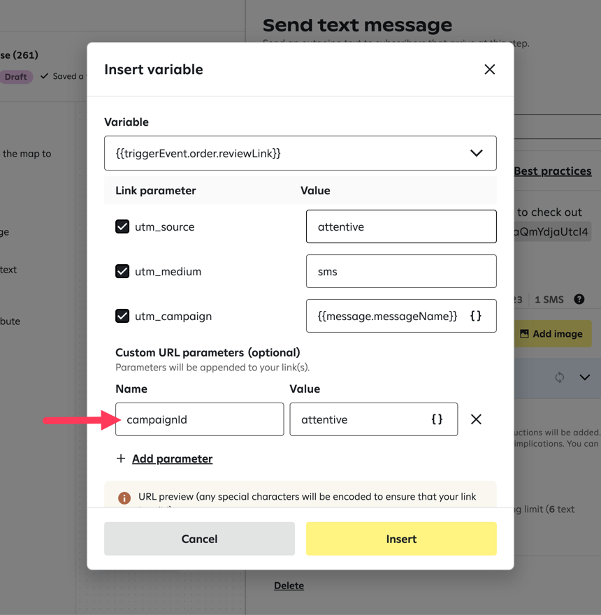 A custom parameter with the 'Name' 'campaignid' and the 'Value' 'attentive' in the 'Insert variable' window after adding 'Review Link' to a message.