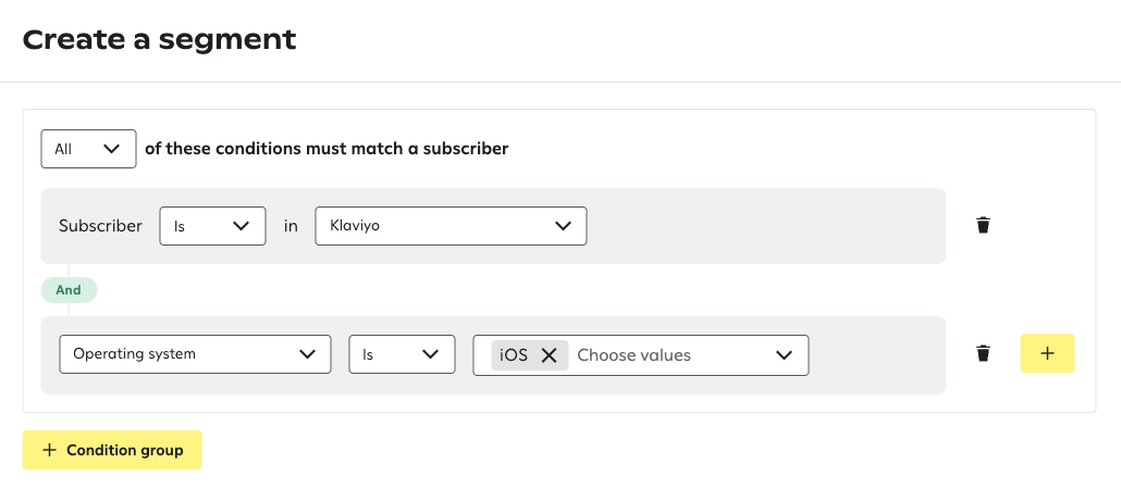 Segment builder showing two conditions joined by And, Subscriber is in Klaviyo, and Operating system is iOS, with All conditions specified to match a subscriber.