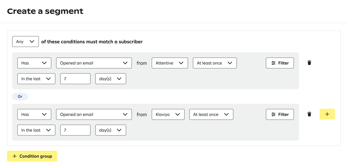 Segment builder showing two conditions, either of which can match a subscriber: the first targets subscribers who have opened an email from Attentive at least in the last seven days, and the second targets subscribers who have opened an email from Klaviyo at least once in the last seven days.