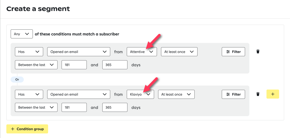 Segment builder with conditions for subscribers who opened an email from Attentive or Klaviyo between the last 181 and 365 days, with options to filter, delete, or add condition groups.