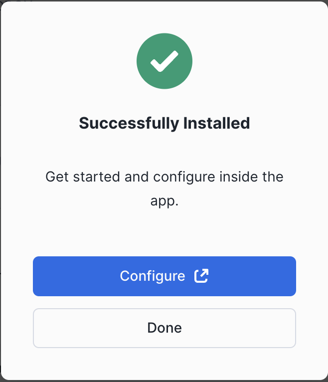 Success message with a green checkmark, 'Successfully Installed'
    heading, and two buttons labeled 'Configure' in blue and 'Done' in white.