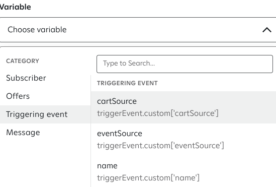 The 'Variable' panel showing selecting a variable under categories like 'Subscriber,' 'Offers,' 'Triggering event,' and 'Message'; under 'Triggering event,' options include 'cartSource,' 'eventSource,' and 'name,' with their respective code references displayed. 'cartSource' is highlighted.