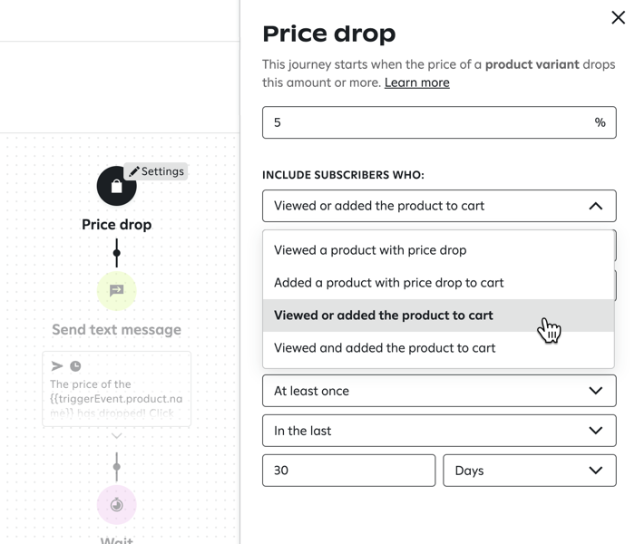 Screenshot of the Attentive journey builder Price drop campaign trigger set to 5% and configured to include subscribers who added a discounted product to their cart at least once in the last 30 days, and exclude subscribers who have made a purchase in the same period.