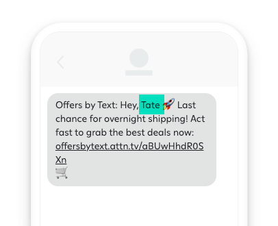 A mobile phone preview showing a promotional message with the subscriber's name 'Tate' highlighted in teal, promoting overnight shipping deals with a shopping cart icon and shortened URL.