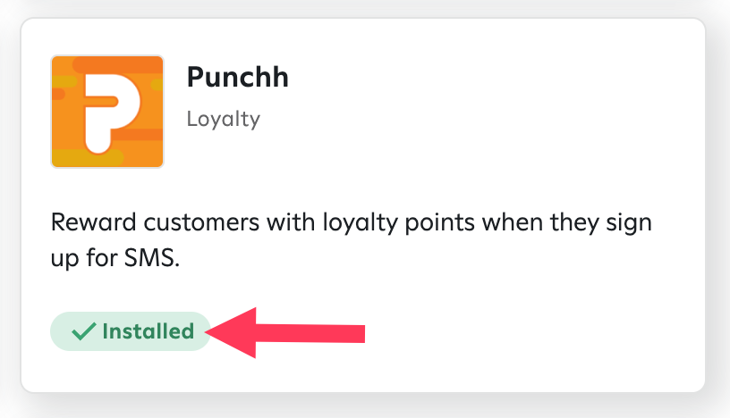Punchh integration tile in Attentive Marketplace. A red arrow points to the green status indicator label, which reads 'Installed'.