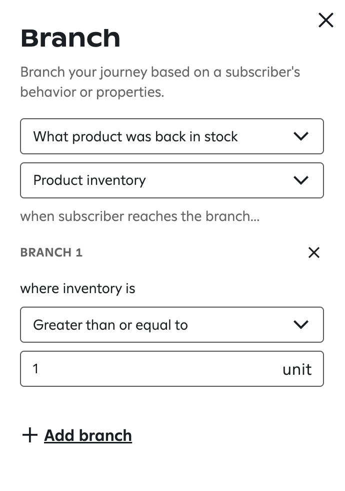 Branch configuration showing settings for an inventory threshold. 'What product was back in stock' is chosen for the trigger, 'Product inventory' for the property. The condition for Branch 1 is set to inventory 'Greater than or equal to 1 unit'.