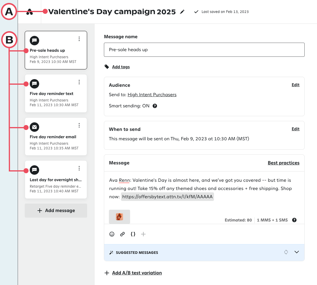 Attentive campaign composer for the 'Valentine's Day campaign 2025,' showing a list of scheduled messages on the left (B) and the editor for the selected 'Pre-sale heads up' message on the right, including audience, send time, and message content (A refers to campaign title).