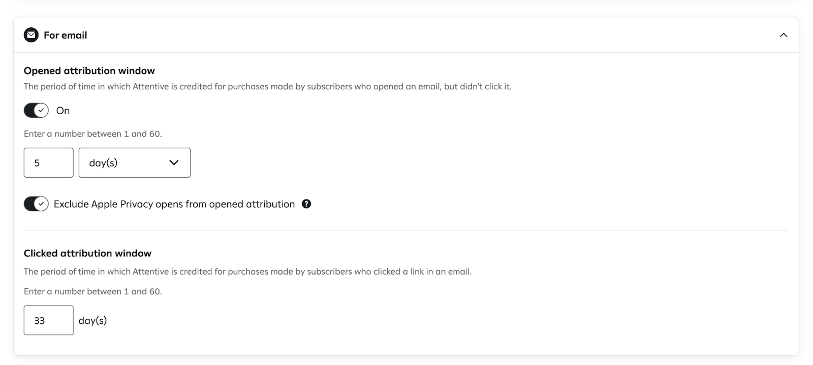 Attribution settings for email, showing Opened window 'On' at 5 days, 'Exclude Apple Privacy opens' enabled, and Clicked window at 30 days